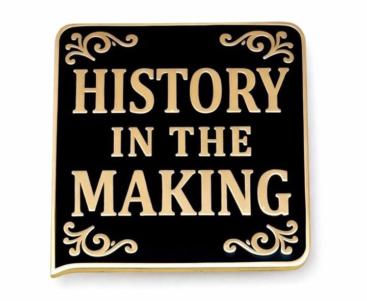 History in the Making | My Declaration Pin