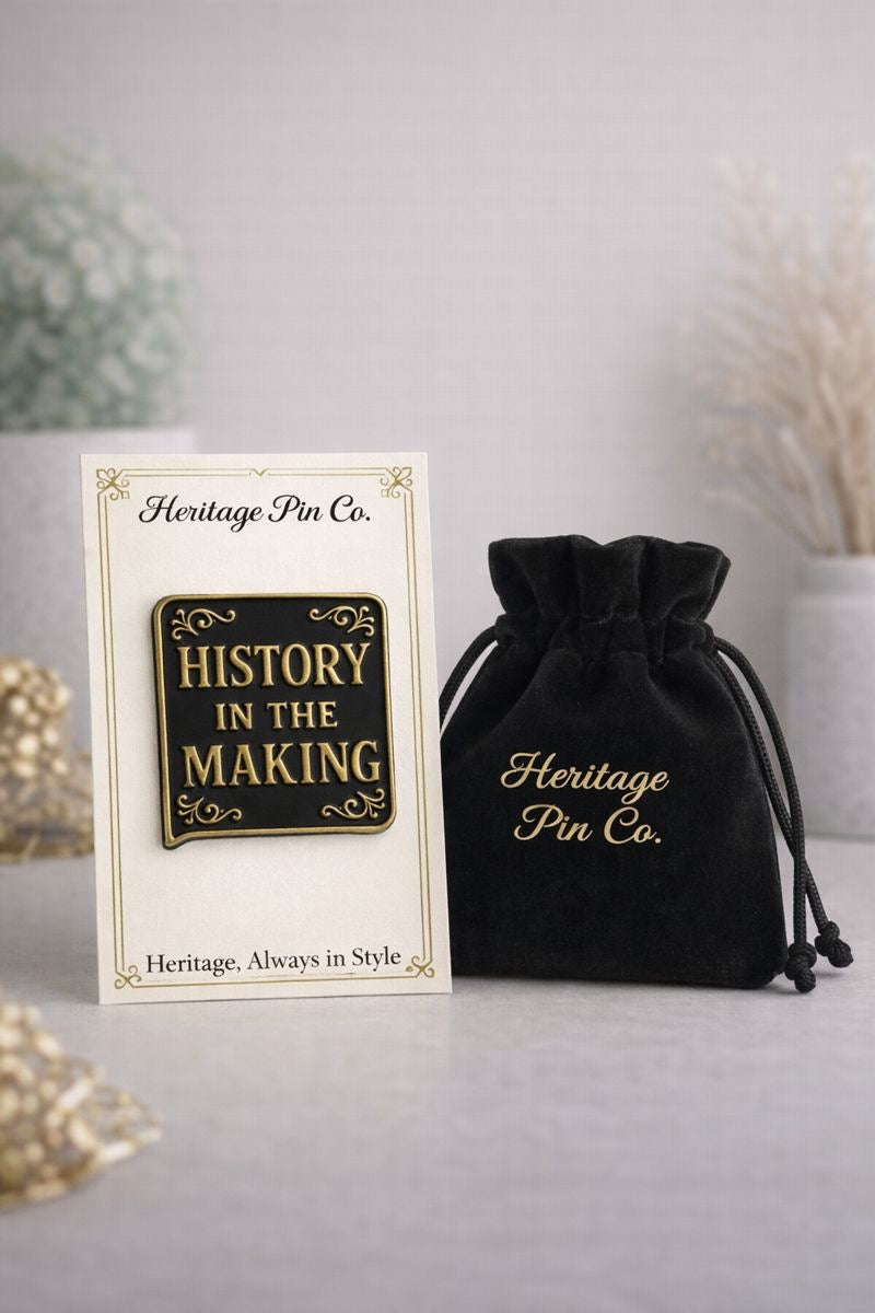 History in the Making Pin - Statement Design (Hard Enamel, Gold Accents)- DROPPING SOON
